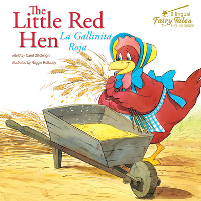 The Bilingual Fairy Tales Little Red Hen: La Gallinita Roja by Ottolenghi, Carol