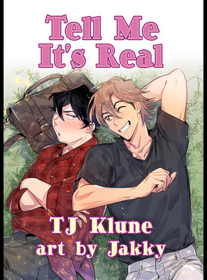 Tell Me It's Real by Klune, Tj