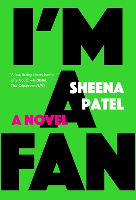 I'm a Fan by Patel, Sheena