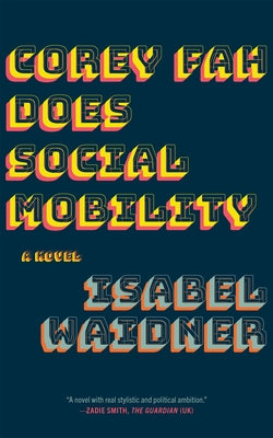 Corey Fah Does Social Mobility by Waidner, Isabel