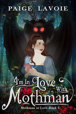 I'm in Love with Mothman by Lavoie, Paige