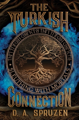 The Turkish Connection by Spruzen, D. A.