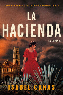 La Hacienda / The Hacienda by Cañas, Isabel
