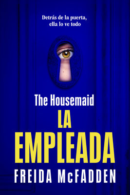 The Housemaid (La Empleada) by McFadden, Freida
