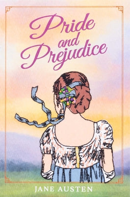 Pride and Prejudice by Austen, Jane