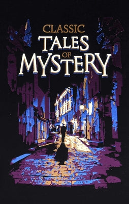 Classic Tales of Mystery by Editors of Canterbury Classics