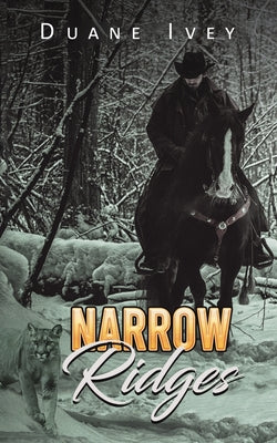 Narrow Ridges by Ivey, Duane