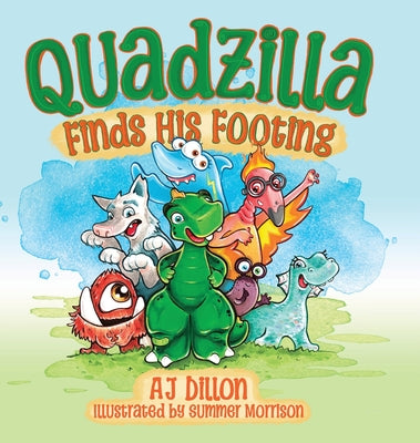 Quadzilla Finds His Footing by Dillon, Aj