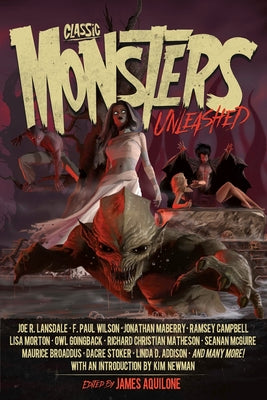 Classic Monsters Unleashed: Volume 1 by Newman, Kim