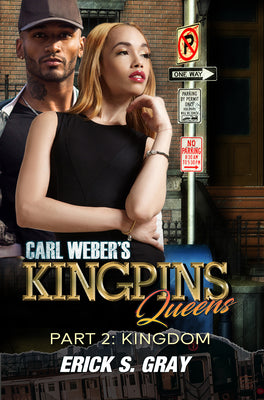 Carl Weber's Kingpins: Queens 2: The Kingdom by Gray, Erick S.