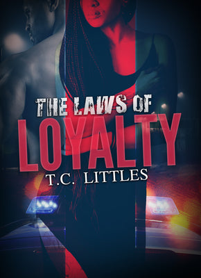 The Laws of Loyalty by Littles, T. C.