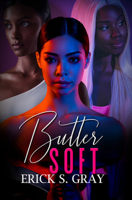 Butter Soft by Gray, Erick S.