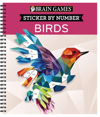 Brain Games - Sticker by Number: Birds (28 Images to Sticker) by Publications International Ltd