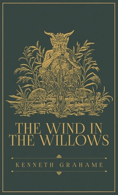 The Wind in the Willows: The Original 1908 Edition by Grahame, Grahame