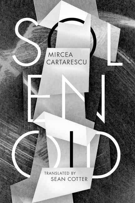 Solenoid by Cartarescu, Mircea