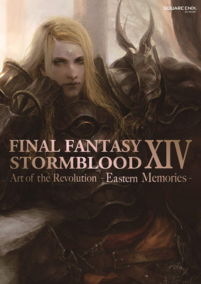 Final Fantasy XIV: Stormblood -- The Art of the Revolution -Eastern Memories- by Square Enix
