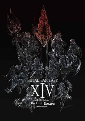 Final Fantasy XIV: A Realm Reborn -- The Art of Eorzea -Another Dawn- by Square Enix
