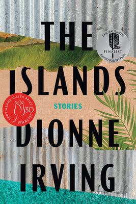 The Islands: Stories by Irving, Dionne