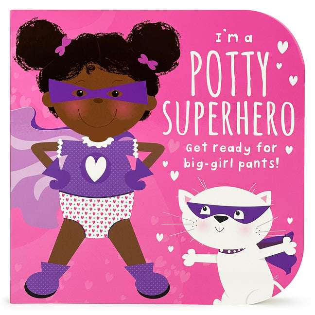 I'm a Potty Superhero (Multicultural): Get Ready for Big Girl Pants! by Forsyth, Mabel
