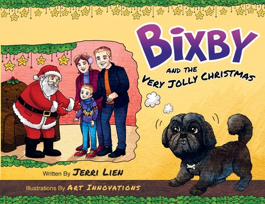 Bixby and the Very Jolly Christmas by Lien, Jerri