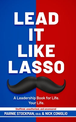 Lead It Like Lasso by Stockman, Marnie