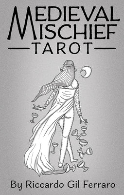 Medieval Mischief Tarot by Gil Ferraro, Riccardo