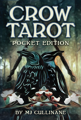 Crow Tarot Pocket Edition by Cullinane, Mj