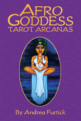 Afro Goddess Tarot Arcanas by Furtick, Andrea