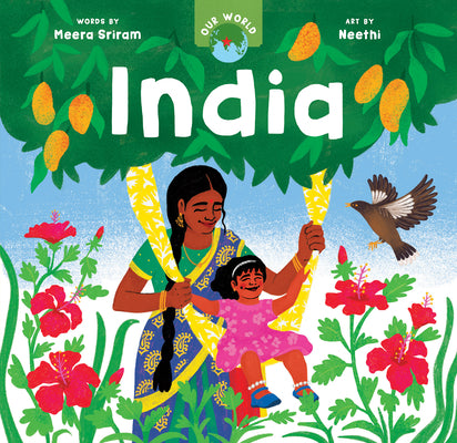 Our World: India by Sriram, Meera