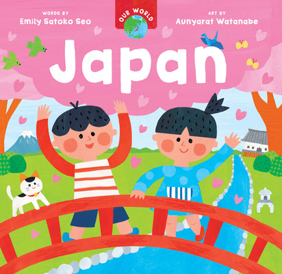 Our World: Japan by Seo, Emily Satoko