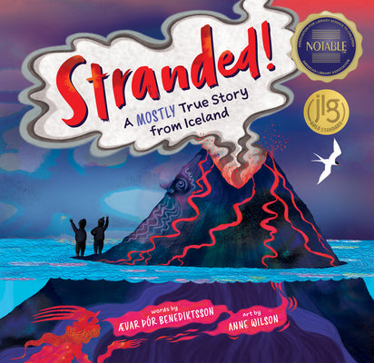 Stranded!: A Mostly True Story from Iceland by Benediktsson, ÆVar þÓr