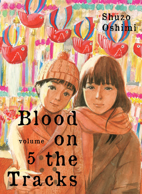 Blood on the Tracks 5 by Oshimi, Shuzo