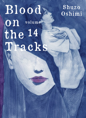 Blood on the Tracks 14 by Oshimi, Shuzo