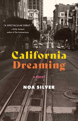 California Dreaming by Silver, Noa