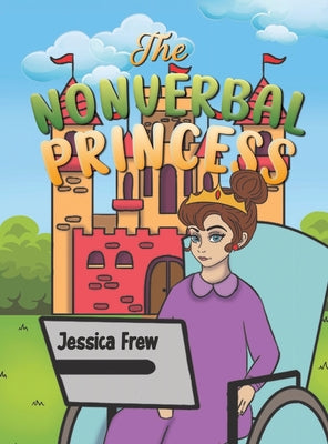 The Nonverbal Princess by Frew, Jessica