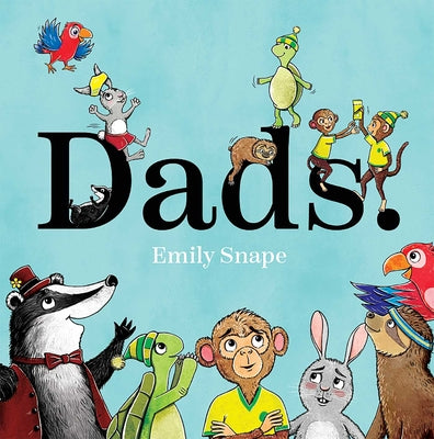 Dads by Snape, Emily