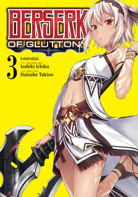 Berserk of Gluttony (Manga) Vol. 3 by Ichika, Isshiki