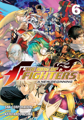 The King of Fighters a New Beginning Vol. 6 by Snk Corporation