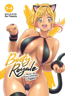 Booty Royale: Never Go Down Without a Fight! Vols. 3-4 by Takato, Rui
