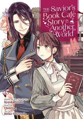 The Savior's Book Café Story in Another World (Manga) Vol. 1 by Izumi, Kyouka