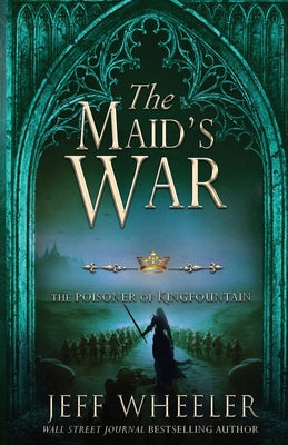 The Maid's War by Wheeler, Jeff