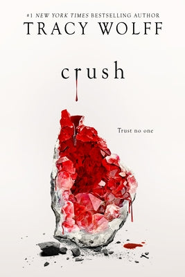 Crush by Wolff, Tracy