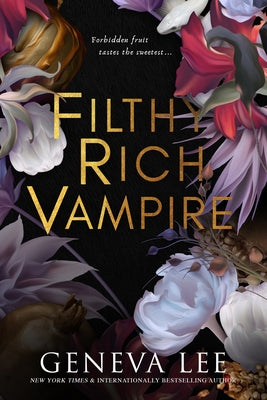 Filthy Rich Vampire by Lee, Geneva
