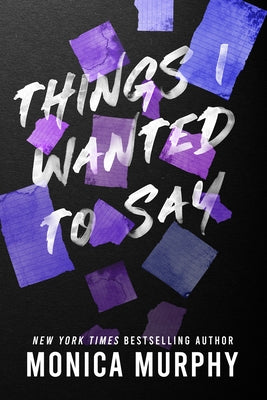 Things I Wanted to Say by Murphy, Monica