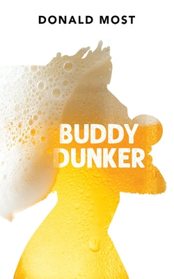 Buddy Dunker by Most, Donald