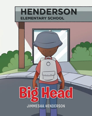 Big Head by Henderson, Jimmesha