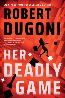 Her Deadly Game by Dugoni, Robert