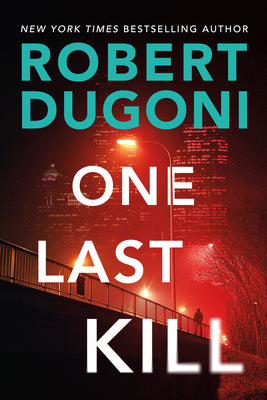 One Last Kill by Dugoni, Robert
