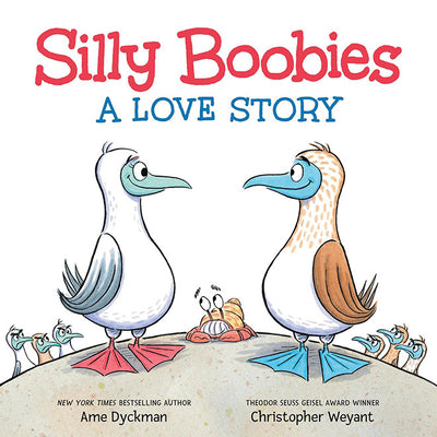 Silly Boobies: A Love Story by Dyckman, Ame