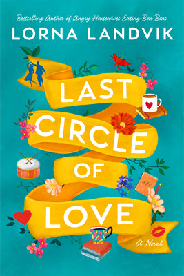 Last Circle of Love by Landvik, Lorna